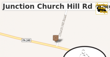 Junction Church Hill Rd (Hughes Rd) & PA 249